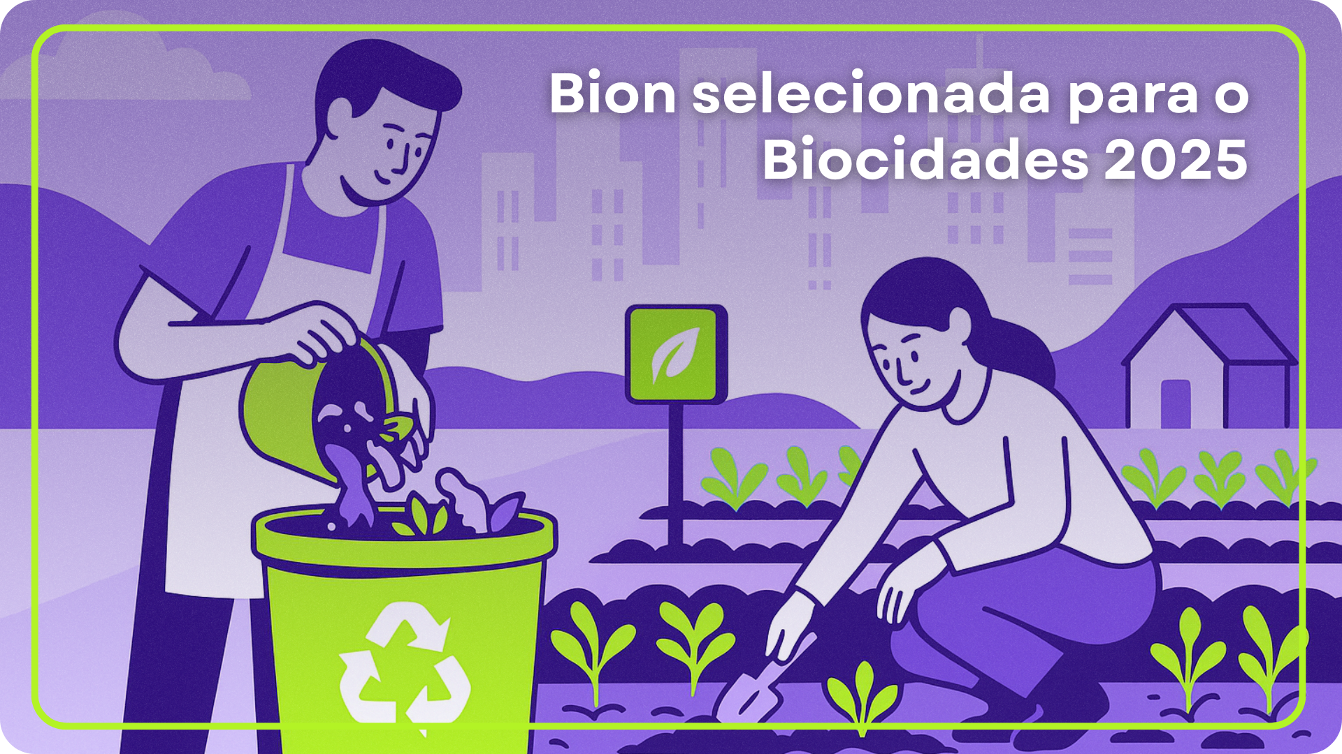 Bion é selecionada para o programa Biocidades Empreendedoras